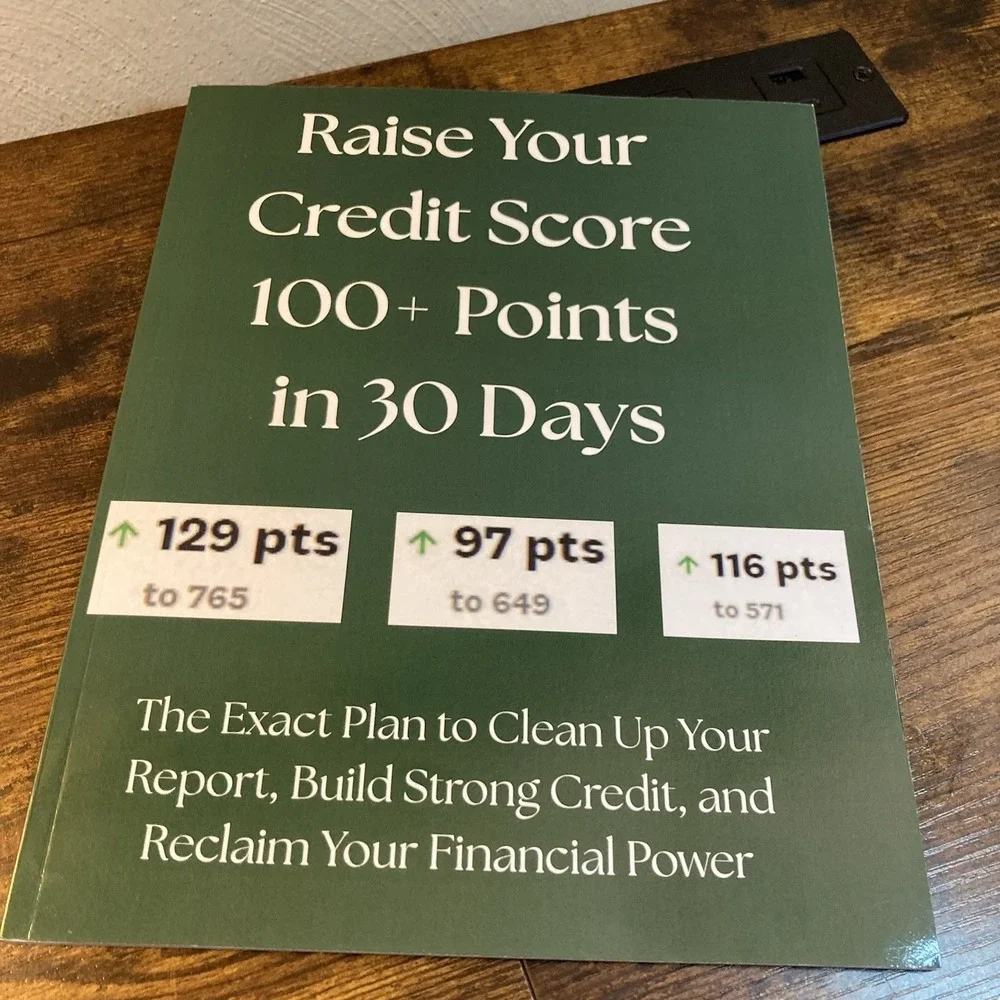 Raise Your Credit Score 100+ Points‎ in 30 Days Credit Repair Guide Book
